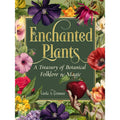 Enchanted Plants Hardcover Book